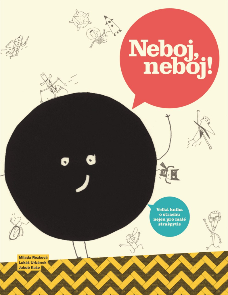 Neboj, neboj!