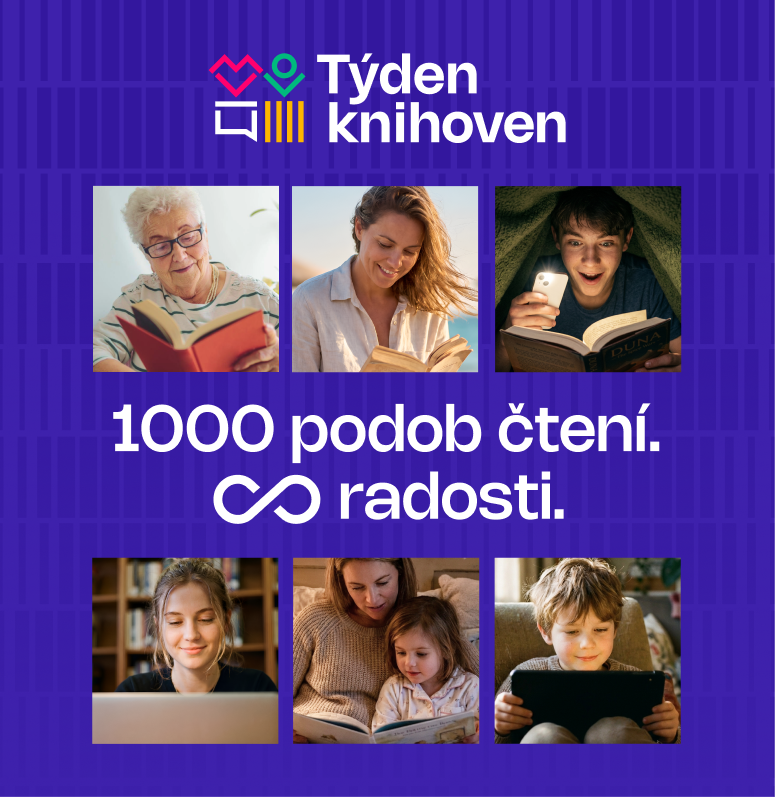 Týden knihoven!? Tisíc podob čtení, nekonečno radostí!
