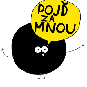 Neboj, neboj!